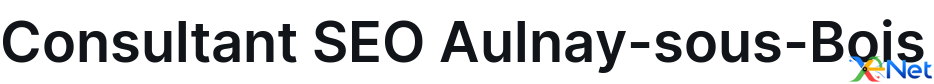 Consultant SEO Aulnay-sous-Bois